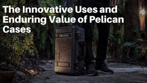 The Innovative Uses and Enduring Value of Pelican Cases