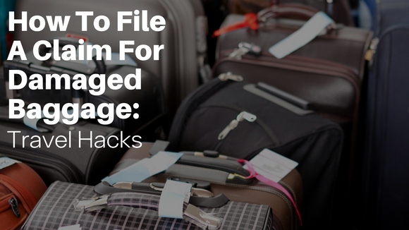 How to file a claim for damaged baggage with an airline