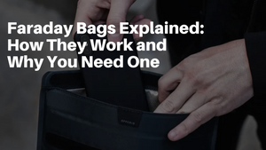 Faraday Bags Explained: How They Work and Why You Need One